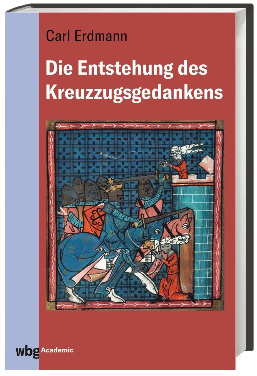 Cover: 9783534276127 | Die Entstehung des Kreuzzugsgedankens | Carl Erdmann | Buch | 438 S.