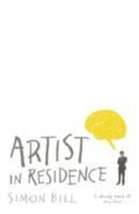 Cover: 9781908745576 | Artist in Residence | Simon Bill | Taschenbuch | Englisch | 2016
