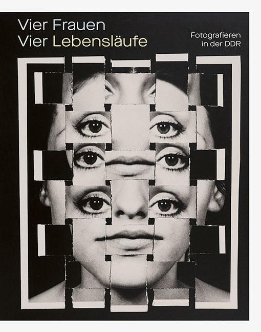 Cover: 9783954987924 | Vier Frauen. Vier Lebensläufe | Fotografieren in der DDR | Buch | 2024