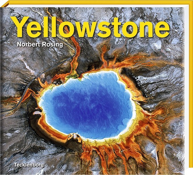 Cover: 9783944327136 | Yellowstone | Norbert Rosing | Buch | 168 S. | Deutsch | 2014