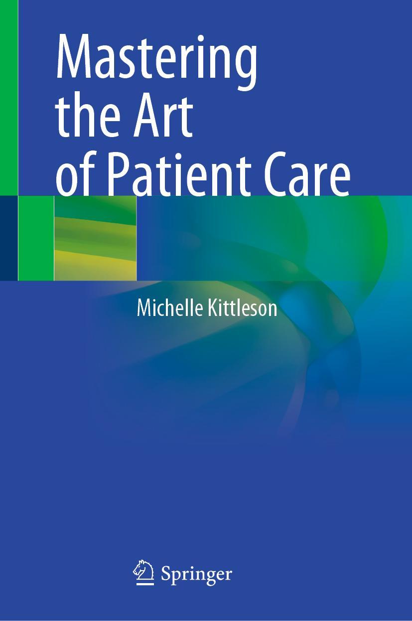 Cover: 9783031209192 | Mastering the Art of Patient Care | Michelle Kittleson | Buch | xxv