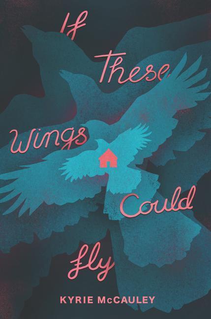 Cover: 9780062885036 | If These Wings Could Fly | Kyrie McCauley | Taschenbuch | Englisch