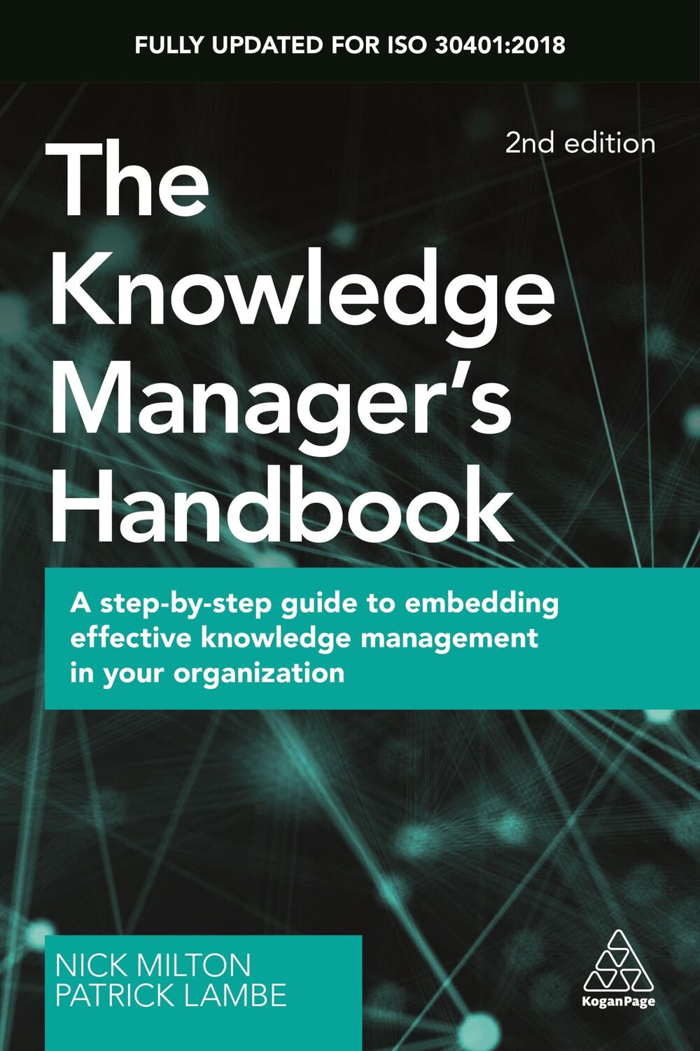 Cover: 9780749484606 | The Knowledge Manager's Handbook | Nick Milton (u. a.) | Taschenbuch