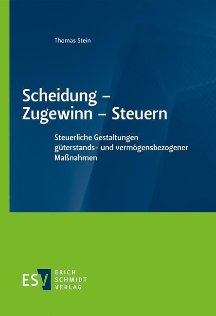 Cover: 9783503211814 | Scheidung - Zugewinn - Steuern | Thomas Stein | Taschenbuch | 220 S.