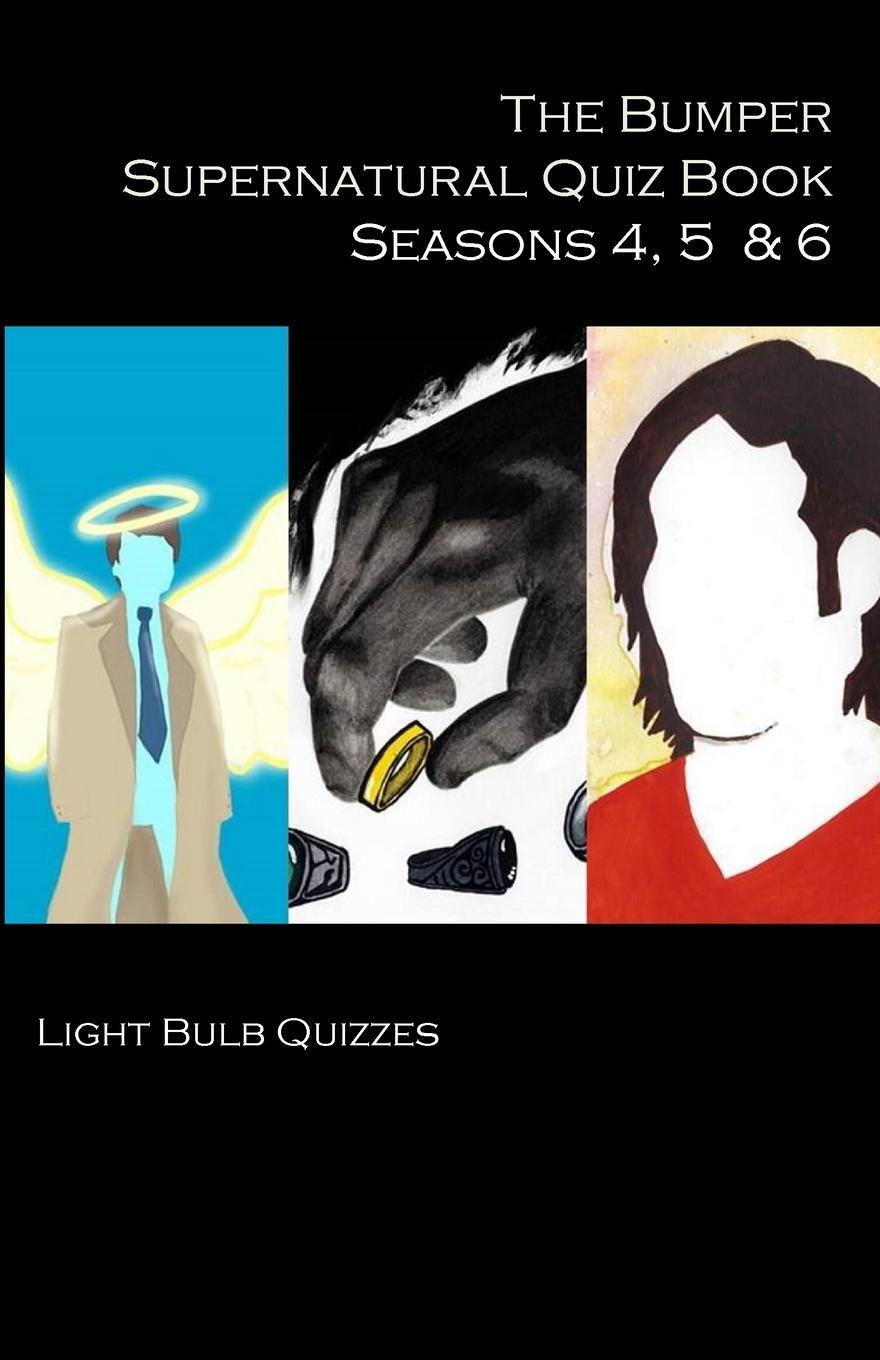 Cover: 9781916165625 | The Bumper Supernatural Quiz Book Seasons 4, 5 &amp; 6 | Quizzes | Buch