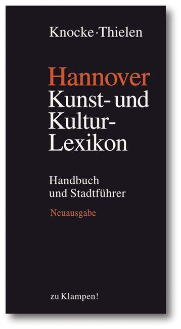 Cover: 9783934920538 | Hannover - Kunst- und Kulturlexikon | Handbuch und Stadtführer | Buch