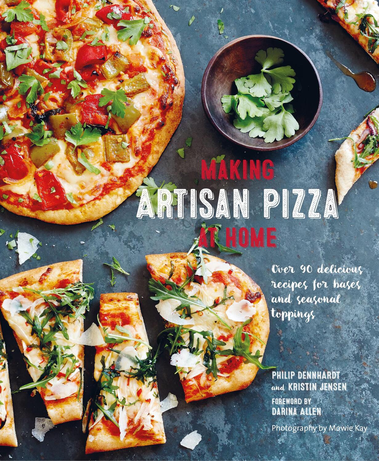 Cover: 9781788794268 | Making Artisan Pizza at Home | Philip Dennhardt | Buch | Gebunden