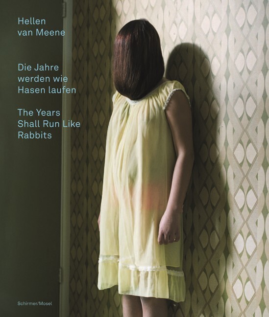 Cover: 9783829607179 | Die Jahre werden wie Hasen laufen | Hellen van Meene | Buch | 272 S.