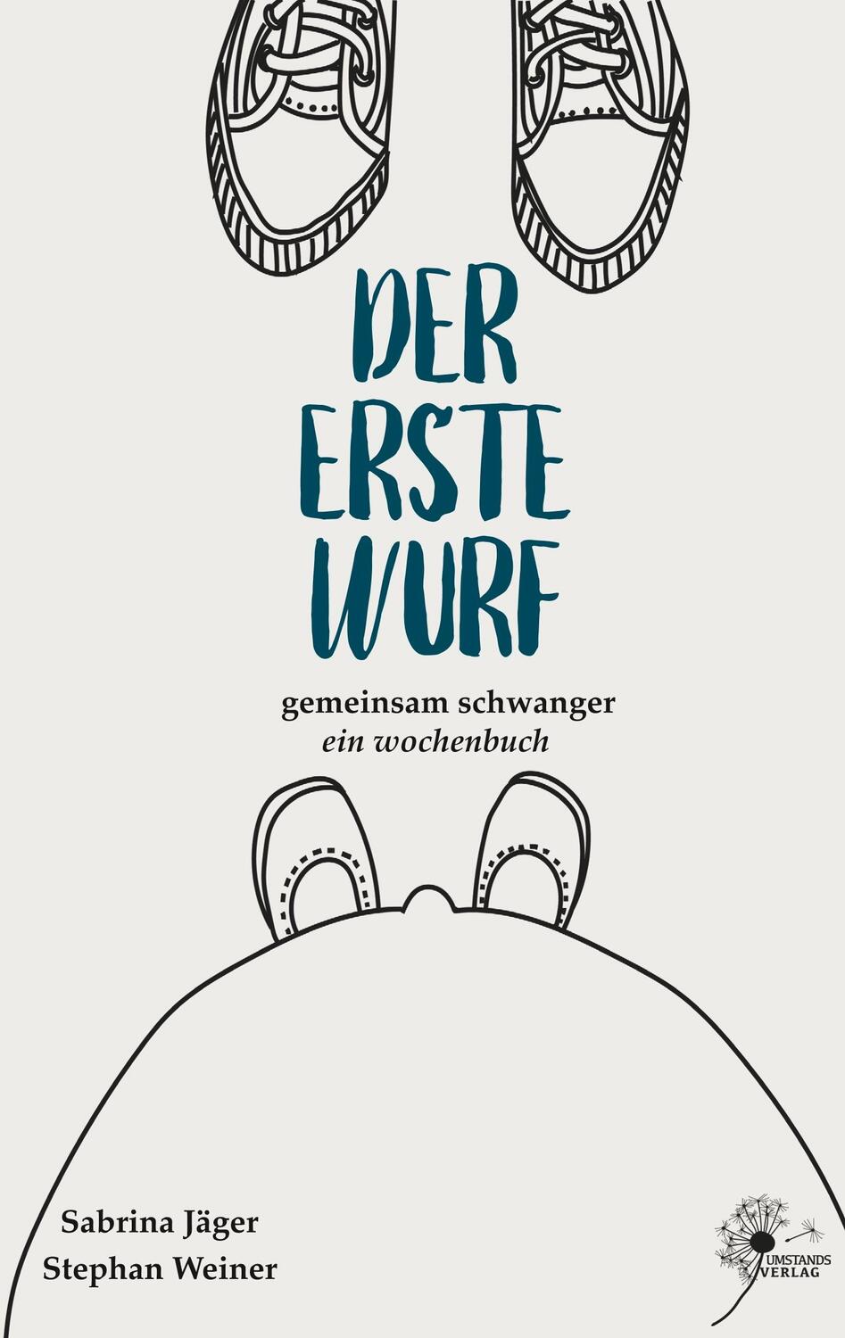 Cover: 9783000647314 | Der erste Wurf | Ein gemeinsames Wochenbuch | Jäger | Taschenbuch