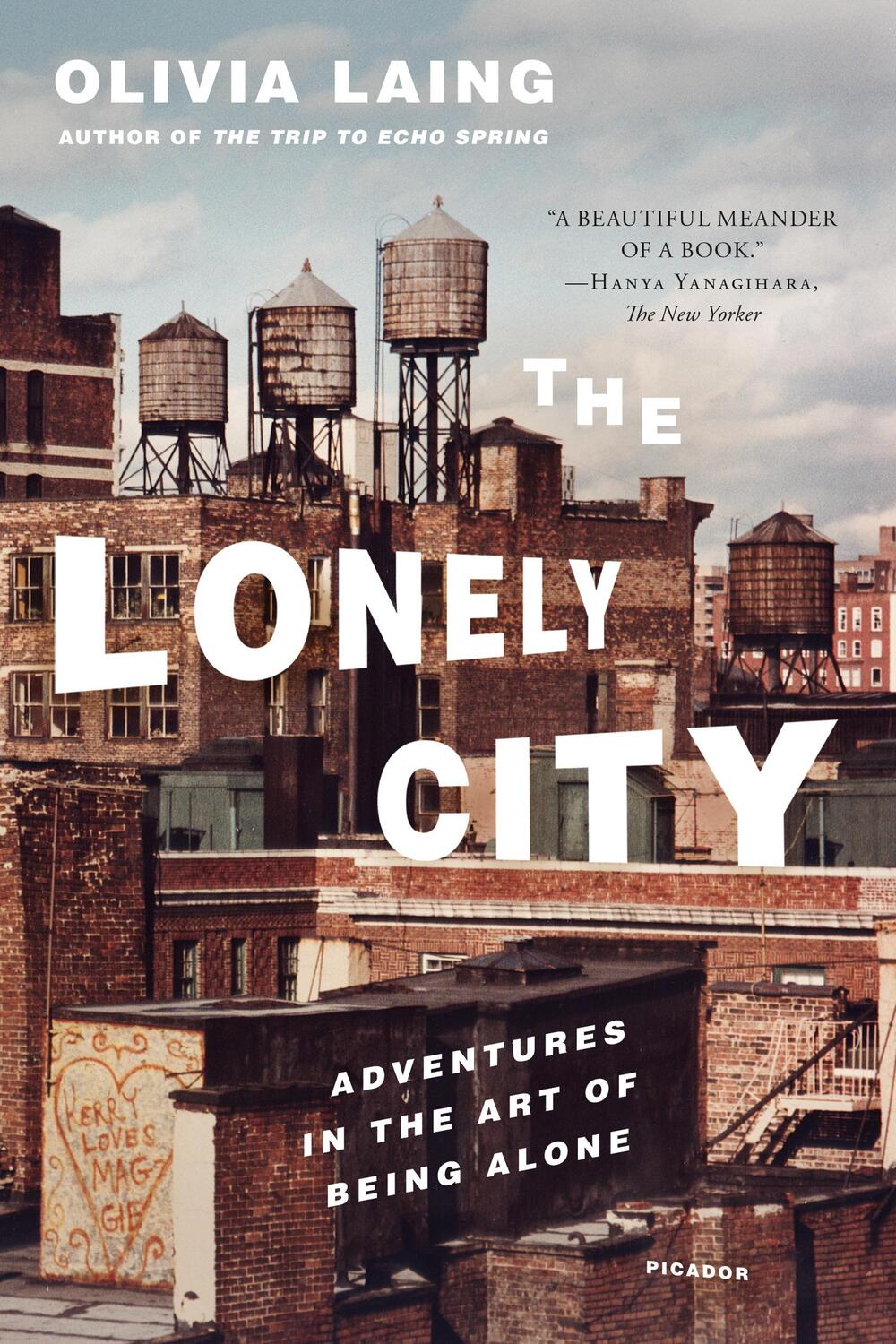 Cover: 9781250118035 | The Lonely City | Adventures in the Art of Being Alone | Olivia Laing