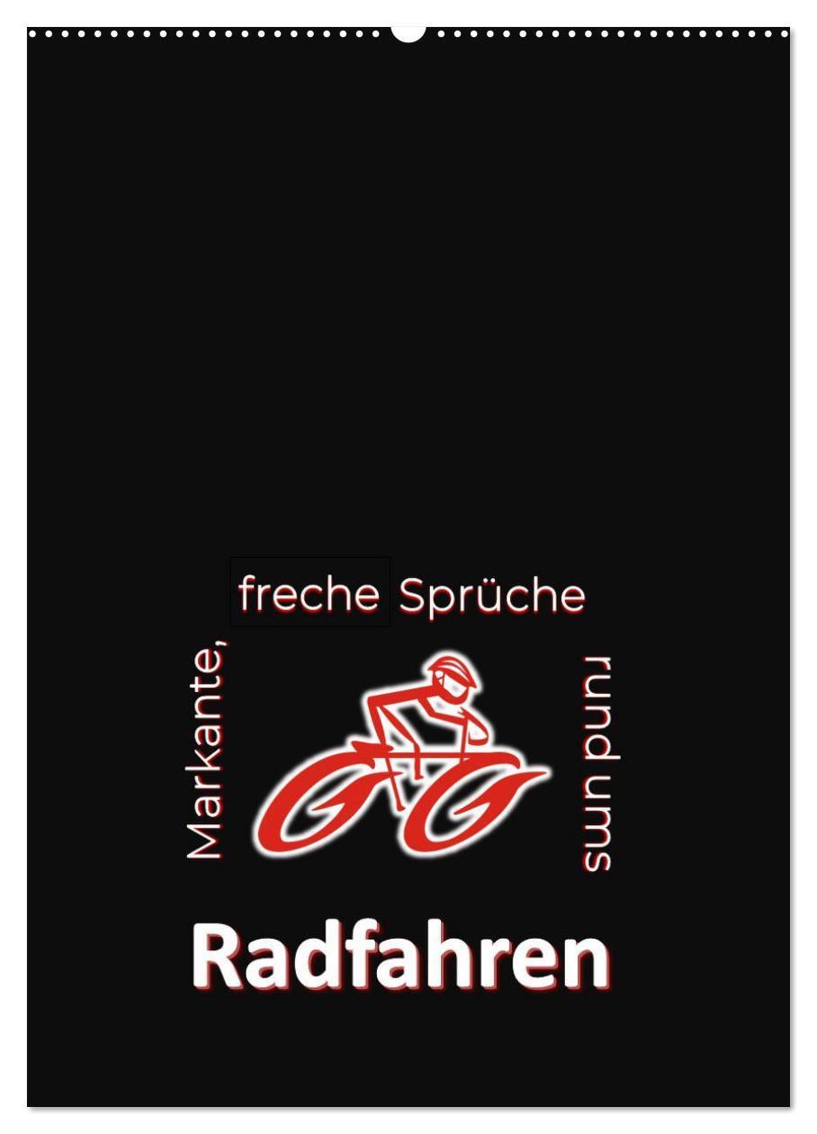 Cover: 9783435916030 | Markante, freche Sprüche rund ums Radfahren (Wandkalender 2025 DIN...