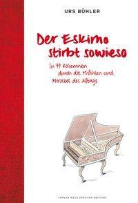 Cover: 9783038101888 | Der Eskimo stirbt sowieso | Urs Bühler | Buch | 168 S. | Deutsch