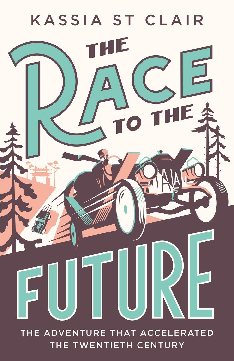 Cover: 9781529386066 | The Race to the Future | Kassia St. Clair | Taschenbuch | Englisch