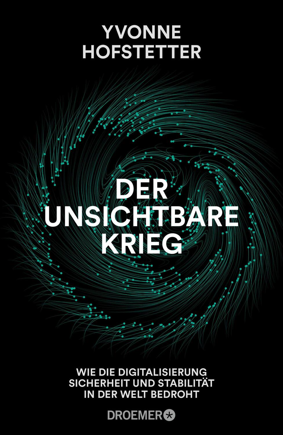 Cover: 9783426277867 | Der unsichtbare Krieg | Yvonne Hofstetter | Buch | Deutsch | 2019