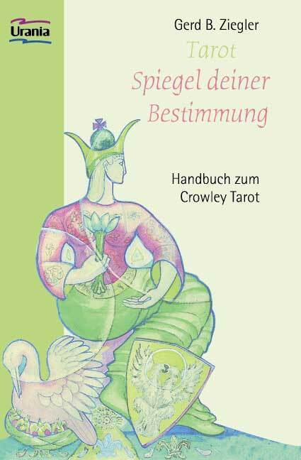 Cover: 9783038190851 | Tarot - Spiegel deiner Bestimmung | Gerd Bodhi Ziegler | Taschenbuch