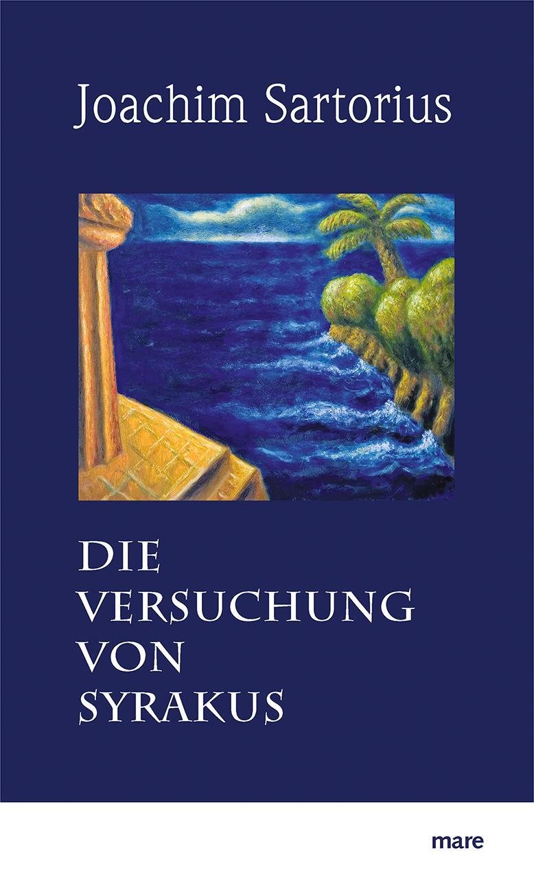 Cover: 9783866486768 | Die Versuchung von Syrakus | Joachim Sartorius | Buch | Deutsch | 2023