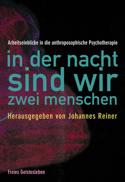 Cover: 9783772521676 | In der Nacht sind wir zwei Menschen | Johannes Reiner | Buch | 2012