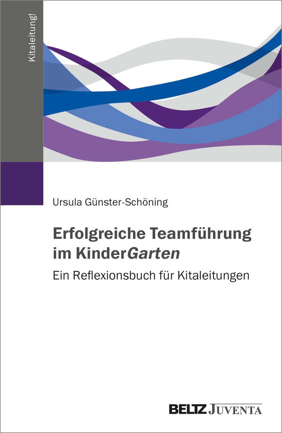 Cover: 9783779963646 | Erfolgreiche Teamführung im KinderGarten | Ursula Günster-Schöning