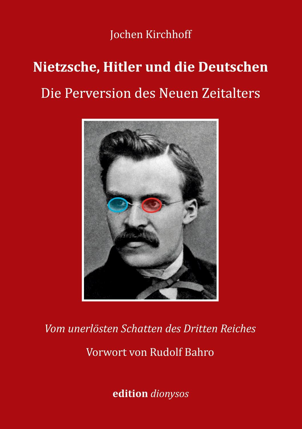 Cover: 9783758383373 | Nietzsche, Hitler und die Deutschen | Jochen Kirchhoff | Taschenbuch