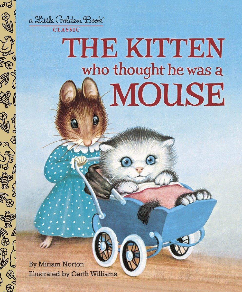 Cover: 9780375848223 | The Kitten Who Thought He Was a Mouse | Miriam Norton | Buch | 2008