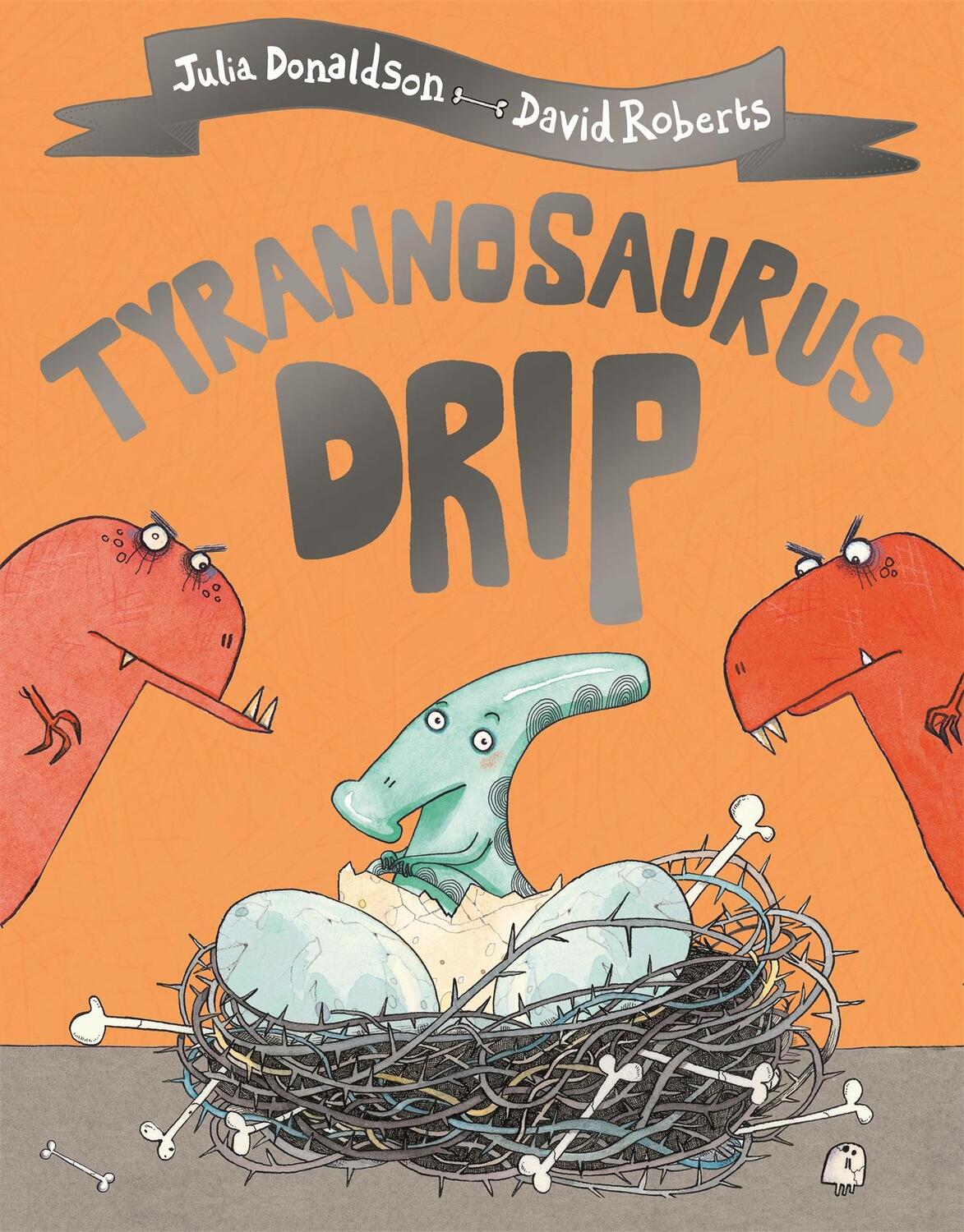 Cover: 9781509892433 | Tyrannosaurus Drip | Julia Donaldson | Taschenbuch | Englisch | 2019