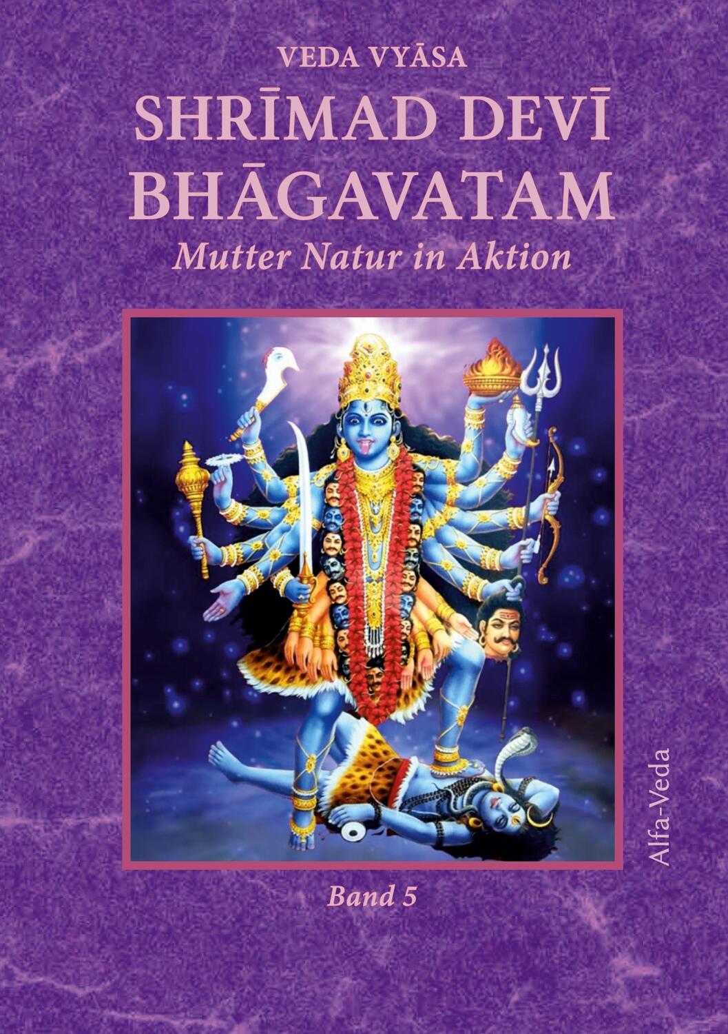 Cover: 9783945004753 | Shrimad Devi Bhagavatam Band 5 | Mutter Natur in Aktion | Veda Vyasa