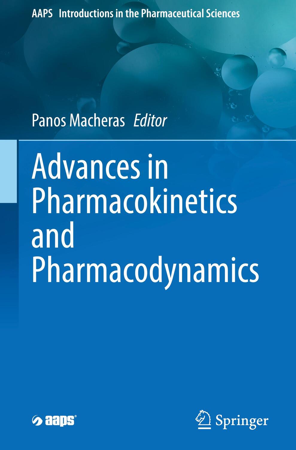 Cover: 9783031295409 | Advances in Pharmacokinetics and Pharmacodynamics | Panos Macheras