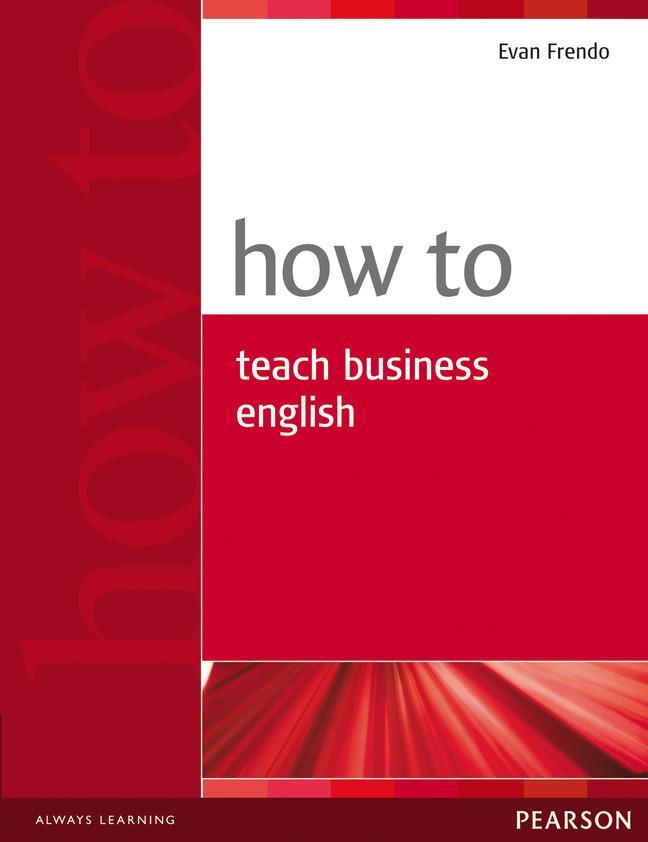 Cover: 9780582779969 | How to Teach Business English | Evan Frendo | Taschenbuch | How To