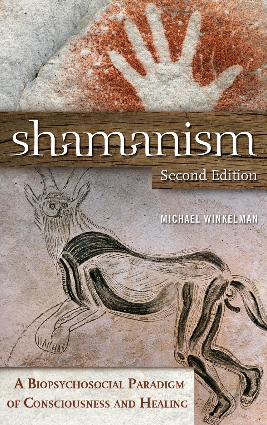 Cover: 9780313381812 | Shamanism | A Biopsychosocial Paradigm of Consciousness and Healing