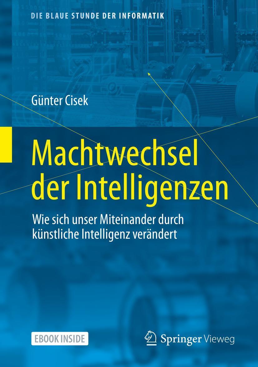 Cover: 9783658318628 | Machtwechsel der Intelligenzen | Günter Cisek | Bundle | Book + eBook