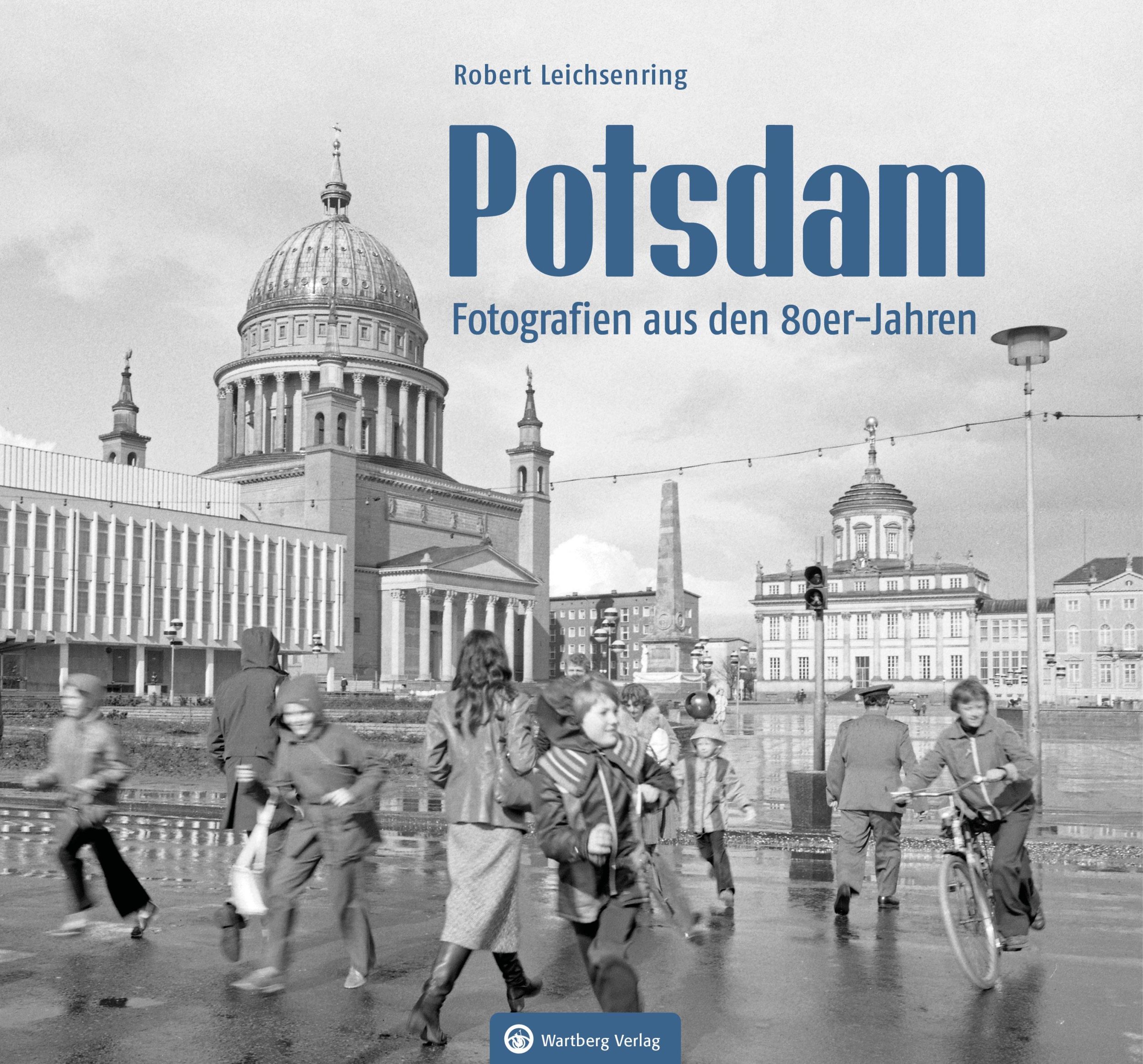 Cover: 9783831333912 | Potsdam - Fotografien aus den 80er-Jahren | Robert Leichsenring | Buch