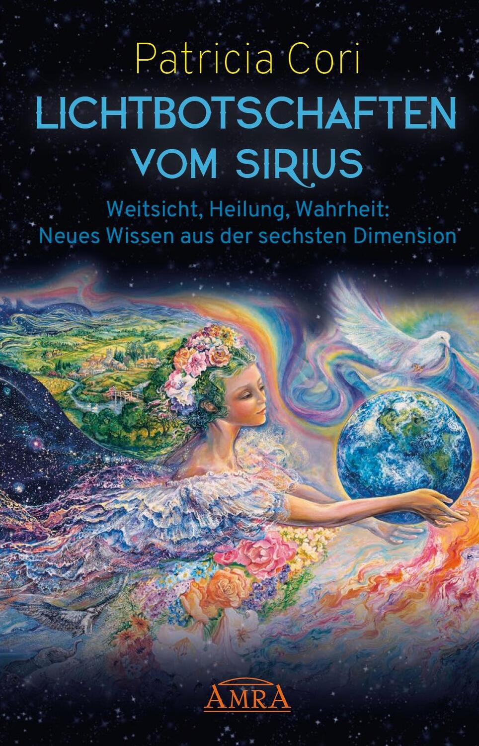 Cover: 9783954473540 | LICHTBOTSCHAFTEN VOM SIRIUS | Patricia Cori | Buch | Deutsch | 2019
