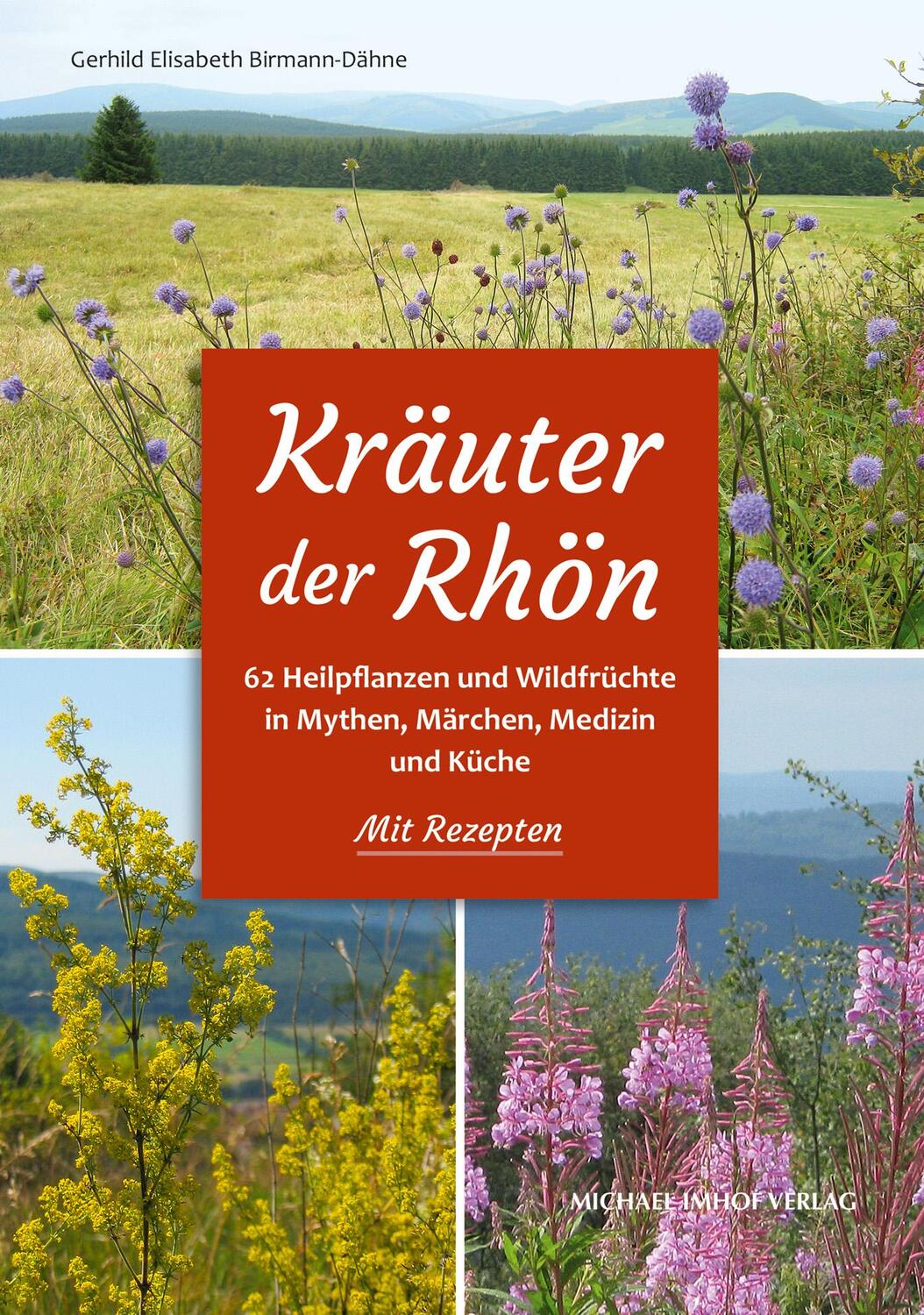 Cover: 9783731913405 | Kräuter der Rhön | Gerhild Elisabeth Birmann-Dähne | Taschenbuch