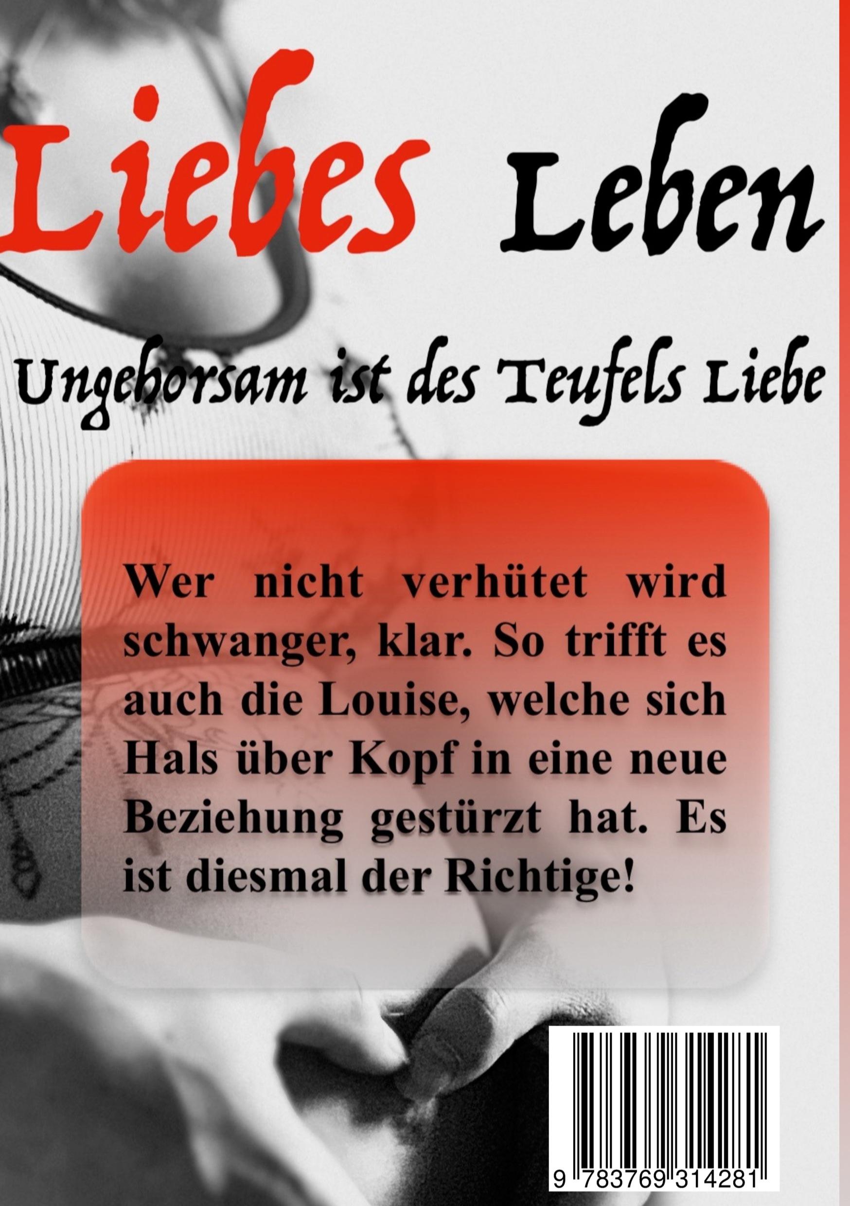 Rückseite: 9783769314281 | Liebes Leben | Ungehorsam ist des Teufels Liebe | Aileen Grothof