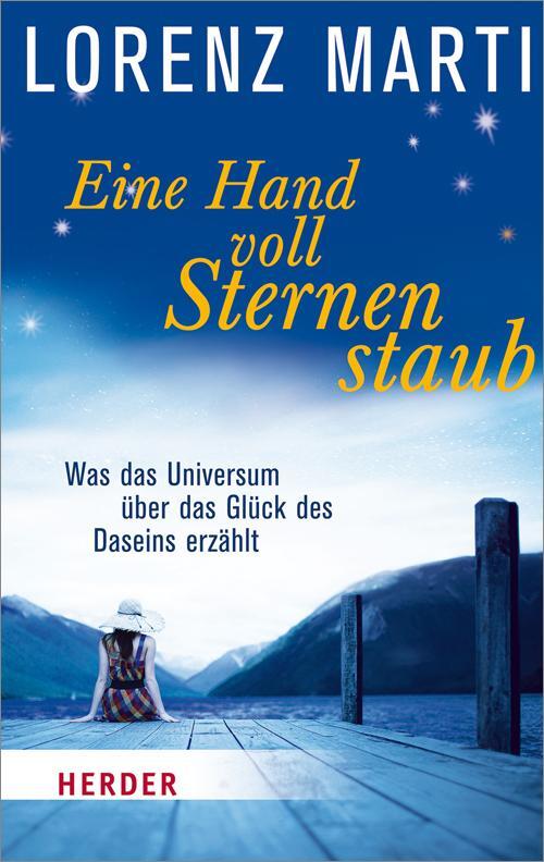Cover: 9783451066702 | Eine Handvoll Sternenstaub | Lorenz Marti | Taschenbuch | Deutsch