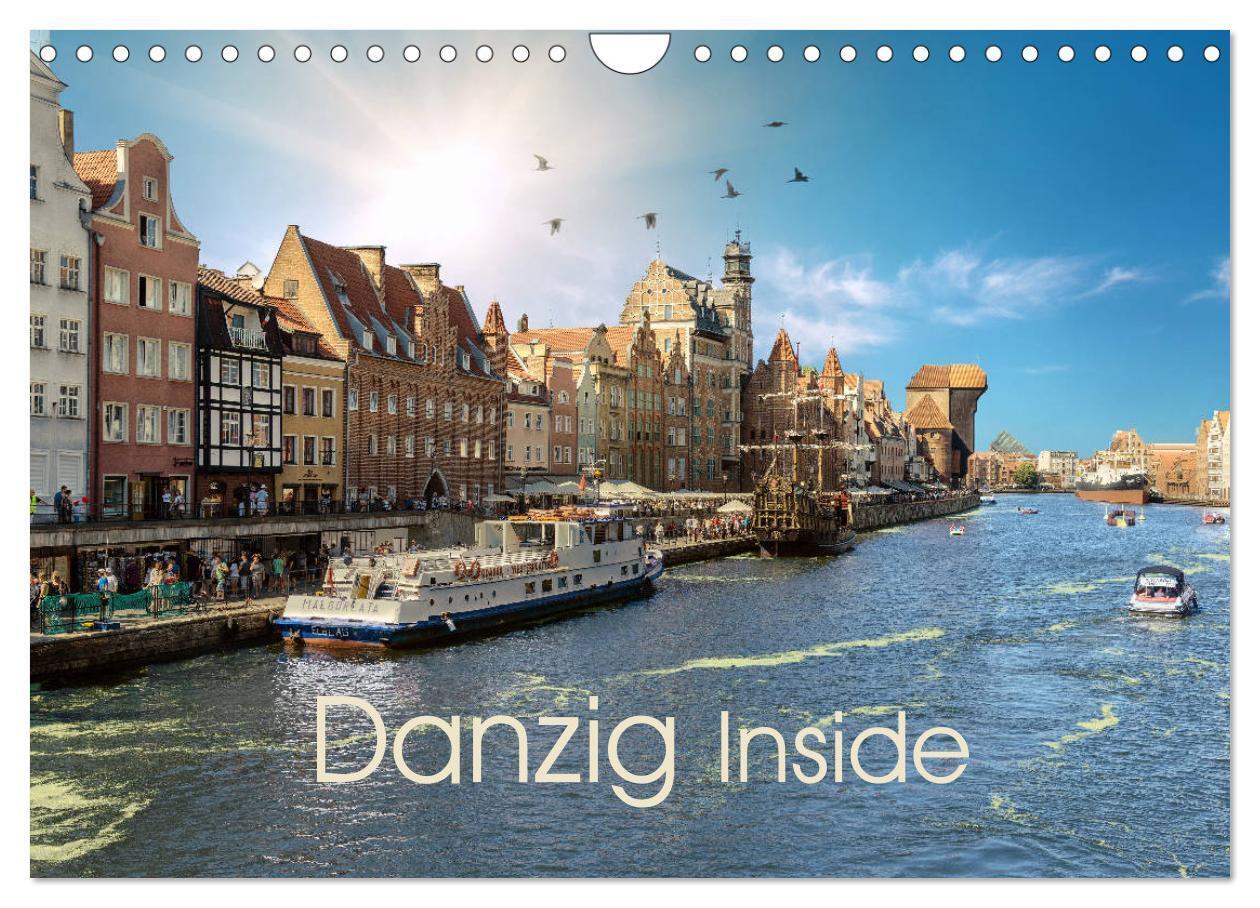 Cover: 9783675581135 | Danzig Inside (Wandkalender 2024 DIN A4 quer), CALVENDO Monatskalender