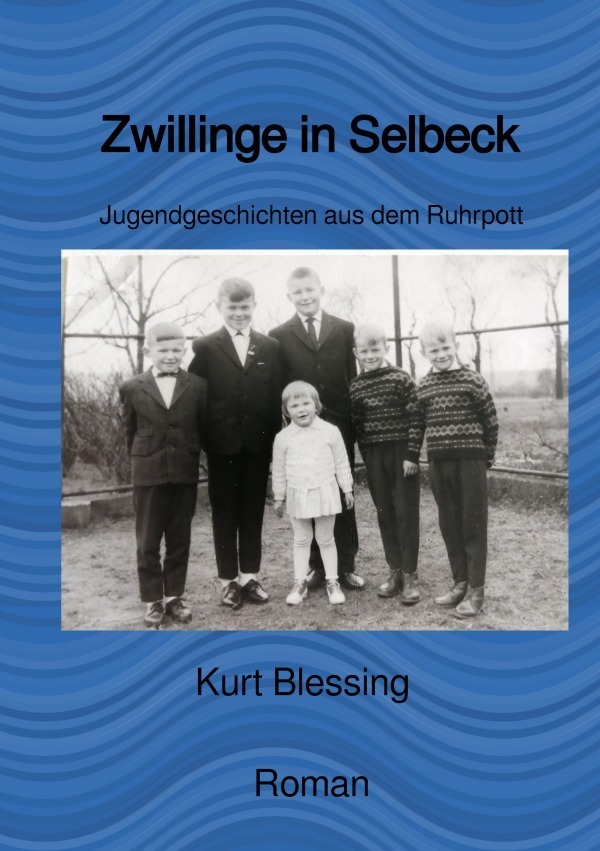 Cover: 9783756527601 | Zwillinge in Selbeck | DE | Rolf Blessing | Taschenbuch | 124 S.