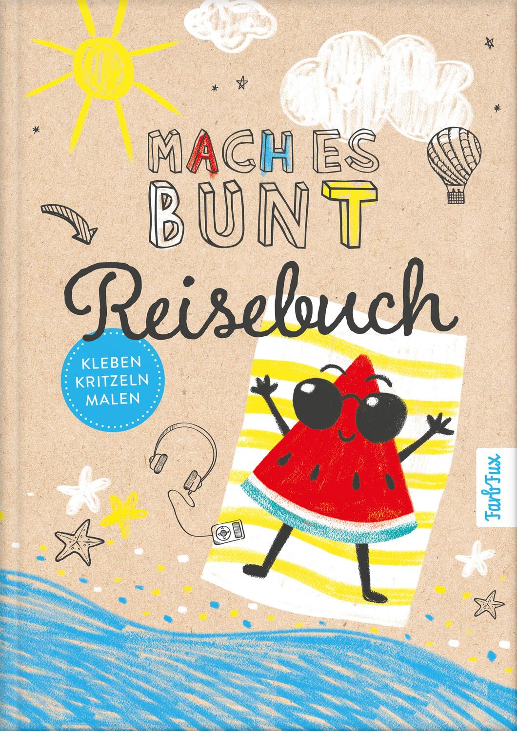Cover: 9783966985635 | Mach es bunt Reisebuch | Franziska Frey | Buch | Mach es bunt | 92 S.