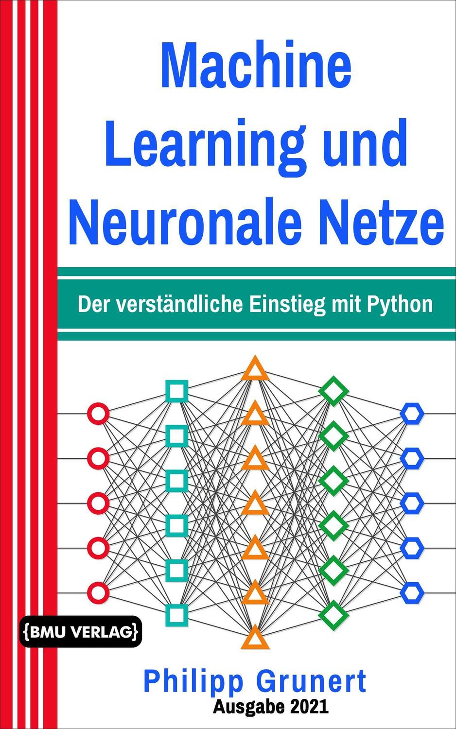 Cover: 9783966450744 | Machine Learning und Neuronale Netze | Philipp Grunert | Buch | 2022