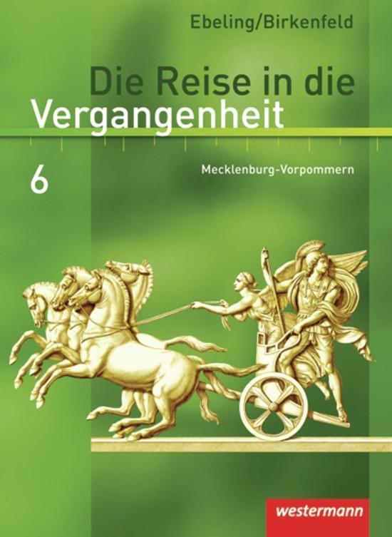 Cover: 9783141407464 | Die Reise in die Vergangenheit 6. Schülerband. Mecklenburg-Vorpommern