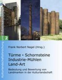 Cover: 9783833450358 | Türme, Schornsteine, Industrie-Mühlen, Land-Art | Frank Norbert Nagel