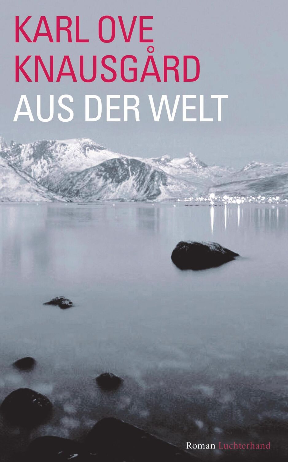 Cover: 9783630874371 | Aus der Welt | Roman | Karl Ove Knausgård | Buch | 928 S. | Deutsch