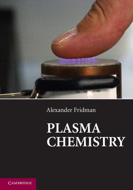 Cover: 9781107684935 | Plasma Chemistry | Alexander Fridman | Taschenbuch | Paperback | 2012