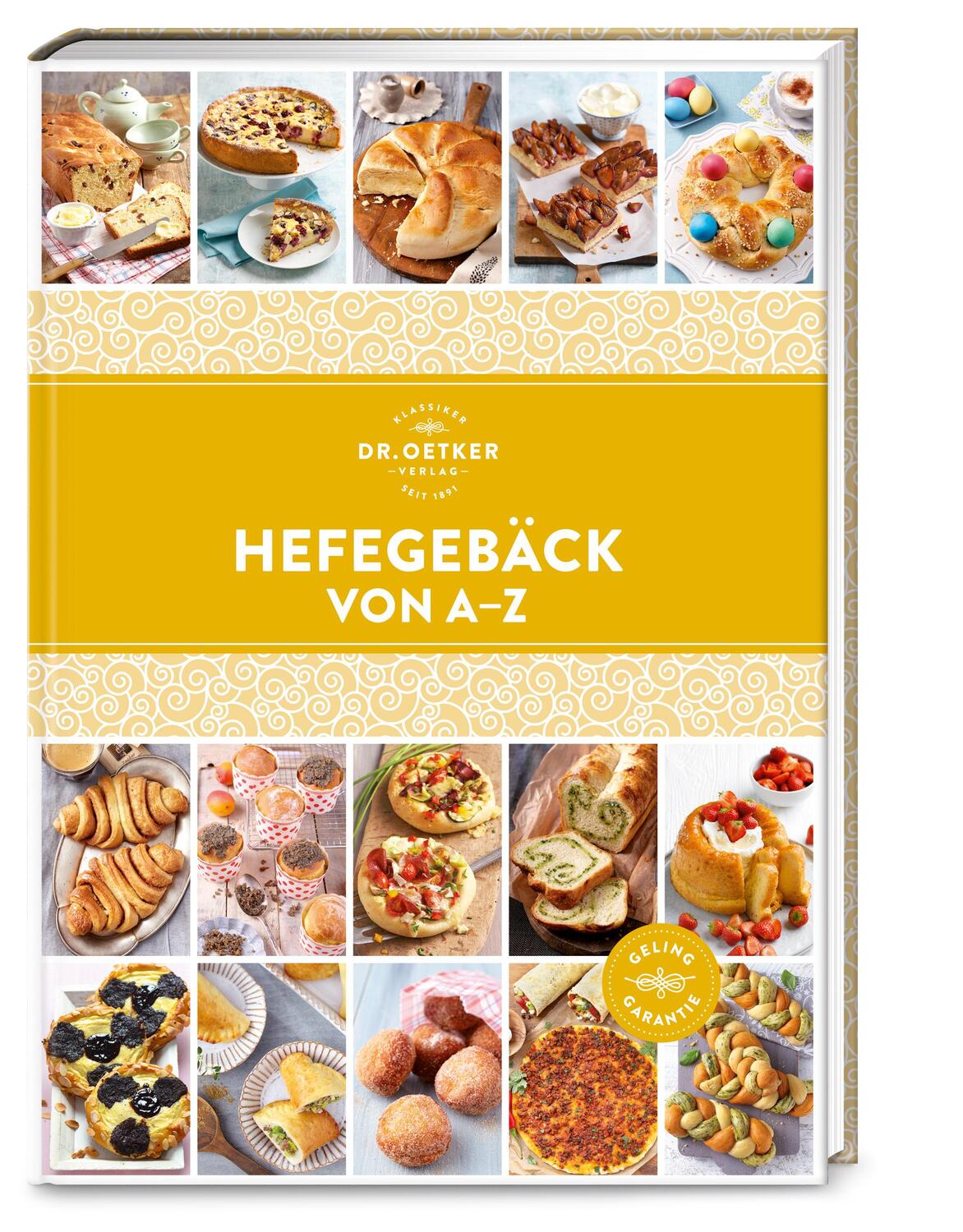 Cover: 9783767017979 | Hefegebäck von A-Z | Buch | A-Z Reihe (Dr. Oetker) | 224 S. | Deutsch