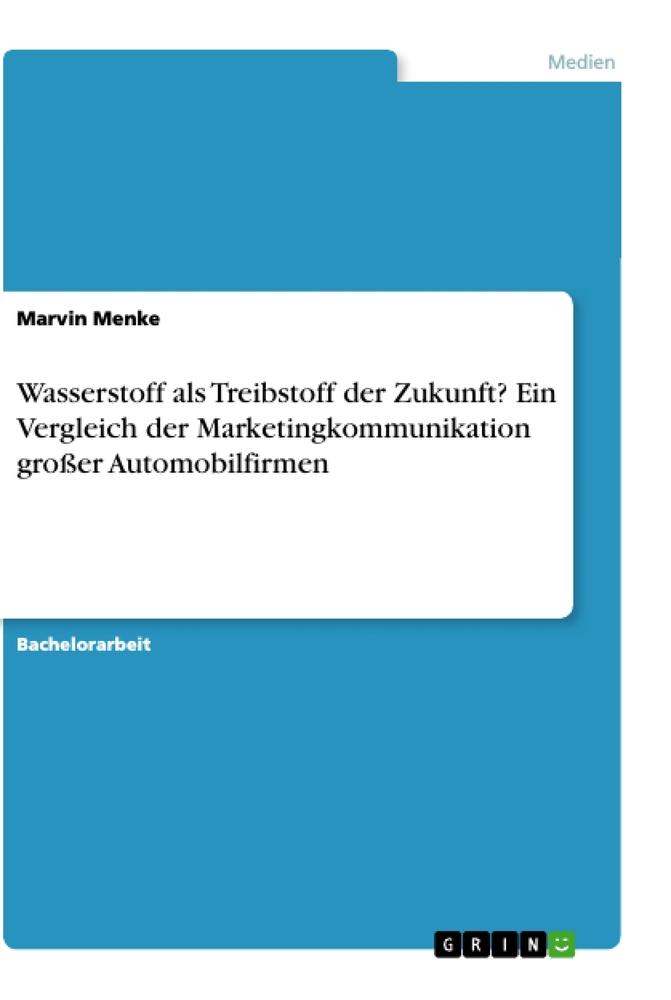 Cover: 9783346519887 | Wasserstoff als Treibstoff der Zukunft? Ein Vergleich der...