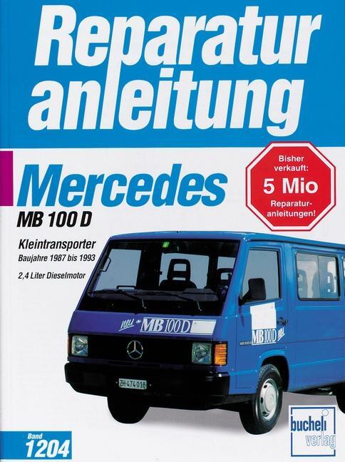 Cover: 9783716819234 | Mercedes MB 100 Kleintransporter | Taschenbuch | Reparaturanleitungen