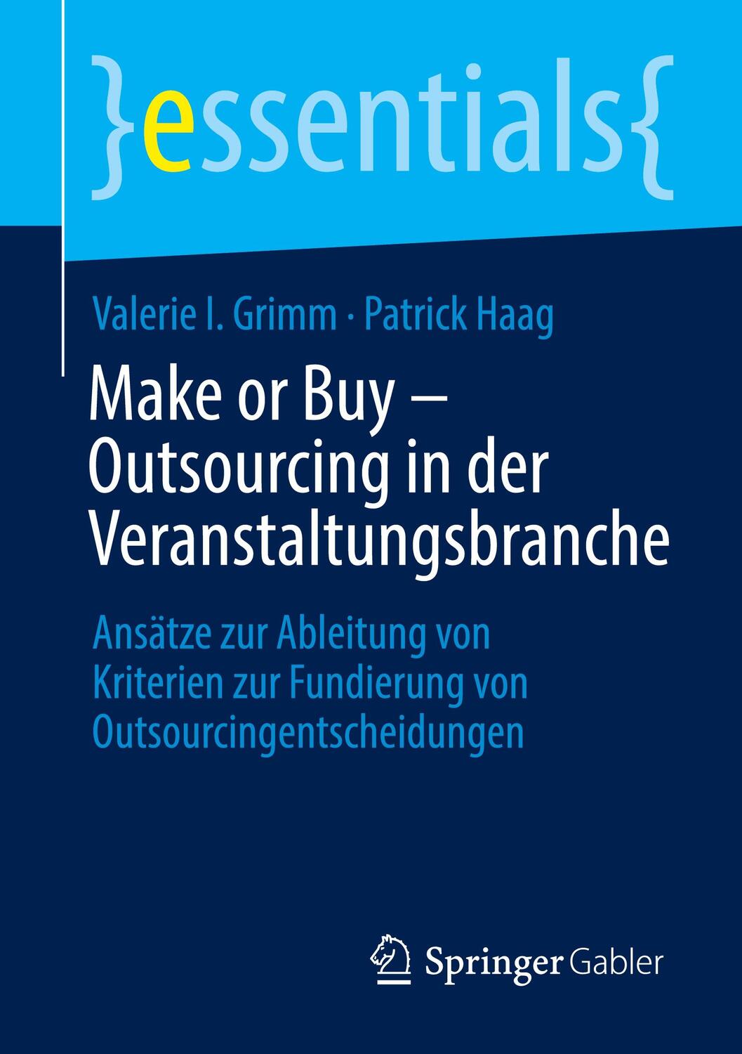 Cover: 9783658403317 | Make or Buy ¿ Outsourcing in der Veranstaltungsbranche | Haag (u. a.)
