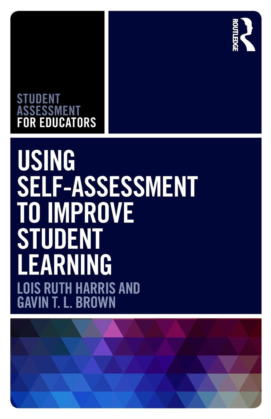 Cover: 9781138283374 | Using Self-Assessment to Improve Student Learning | Harris (u. a.)