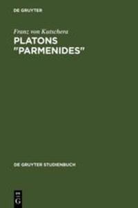 Cover: 9783110149104 | Platons "Parmenides" | Franz von Kutschera | Buch | De Gruyter