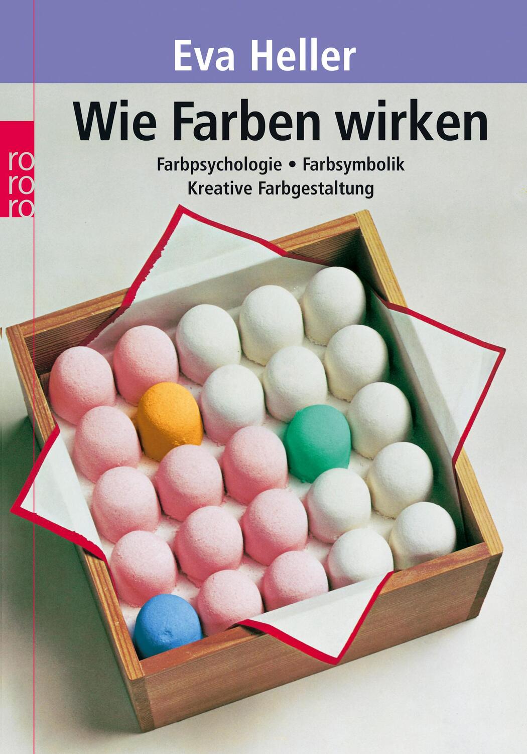Cover: 9783499619601 | Wie Farben wirken | Eva Heller | Taschenbuch | Deutsch | 2004